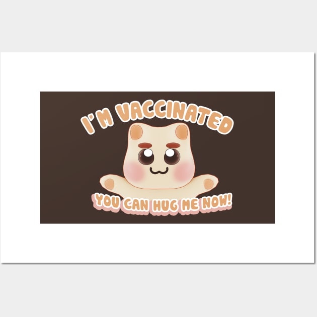 Vaccinated You Can Hug Me Now Kitty Wall Art by VelvepeachShop